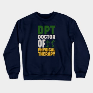 Physical Therapy Best Sport Doctor Therapist Crewneck Sweatshirt